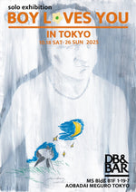 BOY Solo Exhibition｜10/18(SAT)より、前回大好評の展示が帰ってきます - DB&BAR